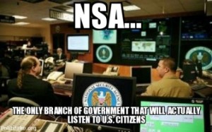 nsa-nsa-the-only-branch-government-that-will-actually-listen-politics-1373304673